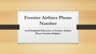 Avail Delightful Discounts at Frontier Airlines Phone Number Helpline