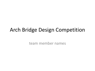 Arch Bridge Design Competition