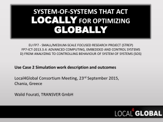 SYSTEM-OF-SYSTEMS THAT ACT LOCALLY FOR OPTIMIZING GLOBALLY