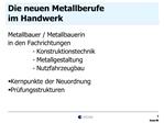 Die neuen Metallberufe im Handwerk