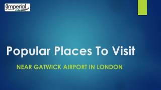 Popular Places Near Gatwick Airport London