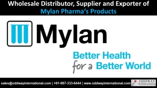 Online Wholesale Supplier and Exporter of Mylan Pharma’s Product