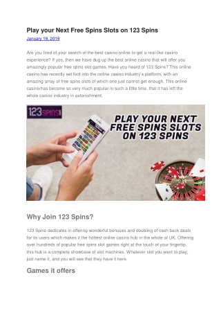 Play your Next Free Spins Slots on 123 Spins