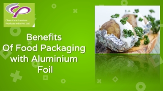 Benefits Of Food Packaging with Aluminium Foil