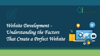Website Development - Understanding the Factors That Create a Perfect Website