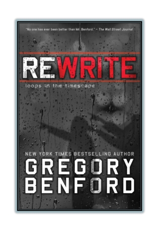 [Free] PDF Download and Read Online Rewrite By Gregory Benford