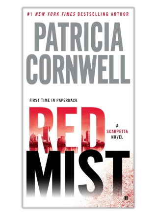 [PDF] Free Download Red Mist By Patricia Cornwell