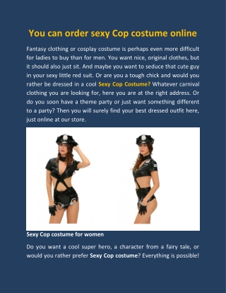 You can order sexy Cop costume online