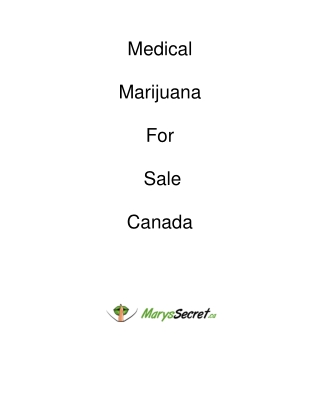 Medical Marijuana For Sale Canada - Marys Secret