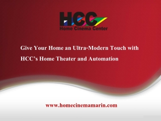 Give Your Home an Ultra-Modern Touch with HCC’s Home Theater and Automation