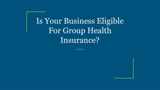 Is Your Business Eligible For Group Health Insurance?