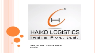 Haiko Logistics The Leading Logistics service Provider in India