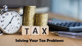Solving Your Tax Problems