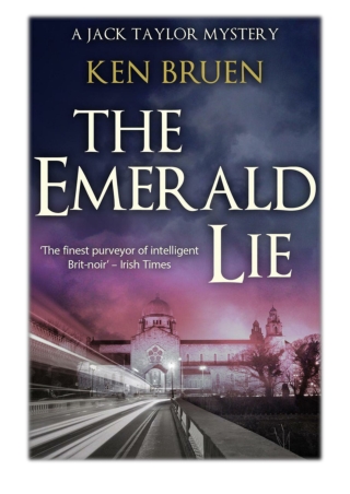[PDF] Free Download The Emerald Lie By Ken Bruen