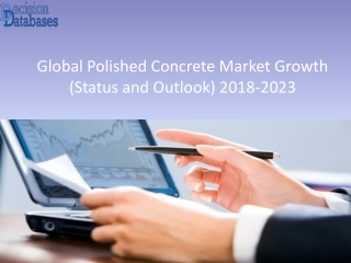 Polished Concrete Market Report – Industry Overview, Insights, Opportunities and Forecast 2023