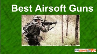 Best Airsoft Gun At Just Airsoft Guns