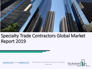 The Global Specialty Trade Contractors Market To Grow At A Higher Rate