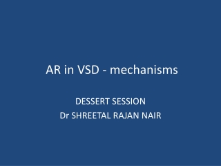 AR in VSD - mechanisms