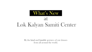 Whats new at lok kalyan samiti center