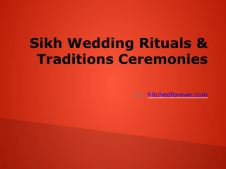 Sikh Wedding Rituals & Traditions Ceremonies