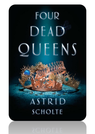 FREE! Read and Download Four Dead Queens By Astrid Scholte