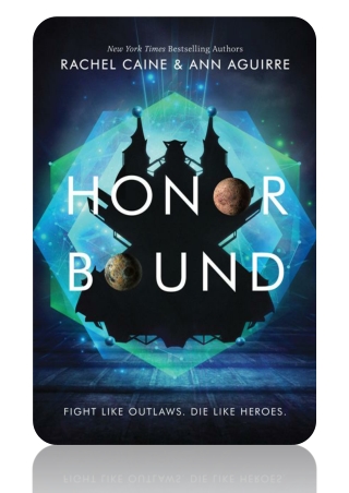 FREE! Read and Download Honor Bound By Rachel Caine & Ann Aguirre