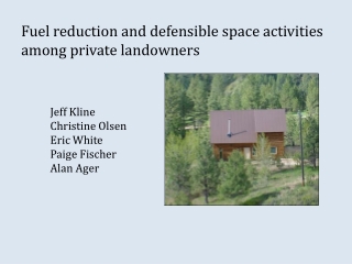 Fuel reduction and defensible space activities among private landowners