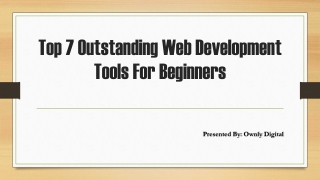Top 7 Outstanding Web Development Tools For Beginners