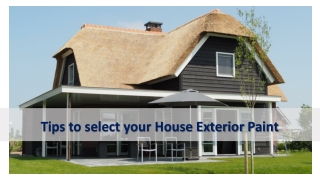 Tips to select your House Exterior Paint