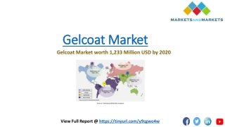 Gelcoat Market by Resin Type, End-Use Industry, & Region to 2020