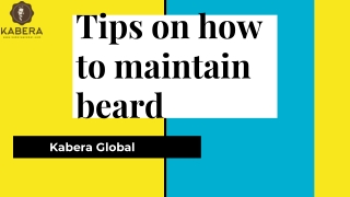 Tips on how to maintain beard
