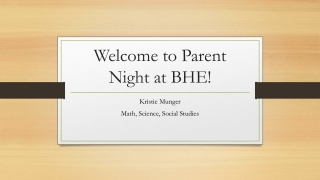 Welcome to Parent Night at BHE!