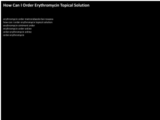 How Can I Order Erythromycin Topical Solution