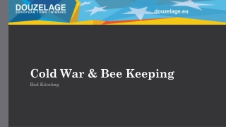 Cold War &amp; Bee Keeping