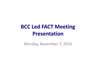 BCC Led FACT Meeting Presentation
