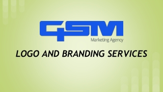 Logo and Branding Services- GSM Marketing Agency
