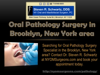 Oral Pathology Surgery in Brooklyn, New York area - NYOMSurgeons.com