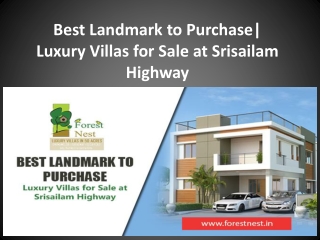 Best Landmark to Purchase| Luxury Villas for Sale at Srisailam Highway