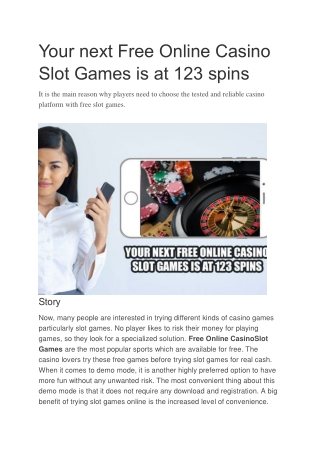 Your next Free Online Casino Slot Games is at 123 spins