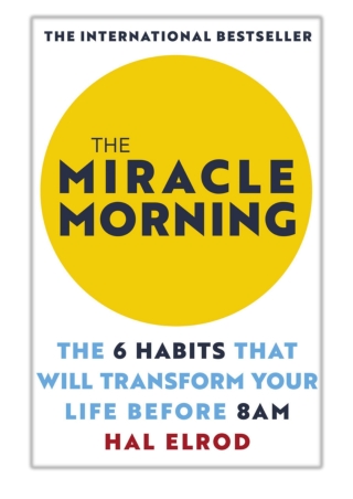 [PDF] Free Download The Miracle Morning By Hal Elrod