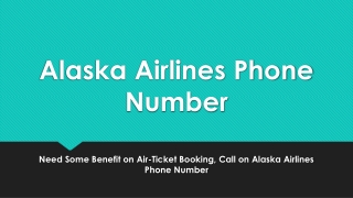 Need Some Benefit on Air-Ticket Booking, Call on Alaska Airlines Phone Number