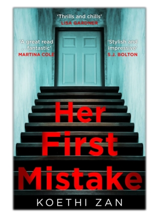 [PDF] Free Download Her First Mistake By Koethi Zan