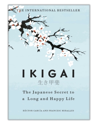 [PDF] Free Download Ikigai By Héctor García & Francesc Miralles