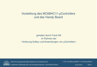 Vorstellung des MC68HC11-µControllers und des Handy Board