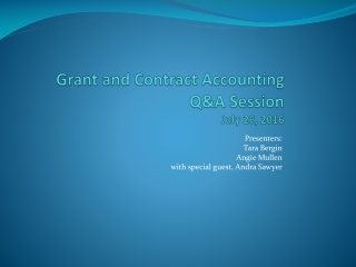 Grant and Contract Accounting Q&amp;A Session July 26, 2016