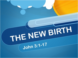 THE NEW BIRTH