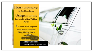 4 Reasons to Get Props and Funny Items to Use While Taking Wedding Photos With DC Car Service