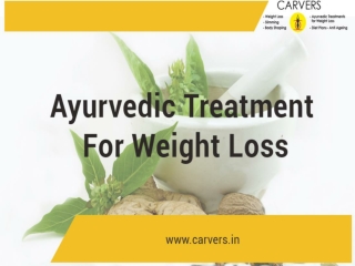 Ayurvedic Treatment For Weight Loss
