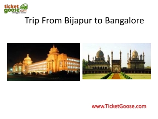 Trip from Bijapur to Bangalore