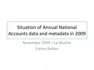 Situation of Annual National Accounts data and metadata in 2009